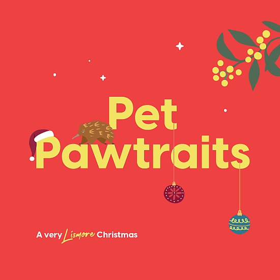 Pet Pawtraits 2025 (Lismore Square) 
